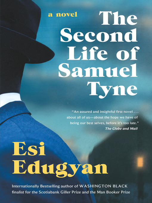 Title details for The Second Life of Samuel Tyne by Esi Edugyan - Available